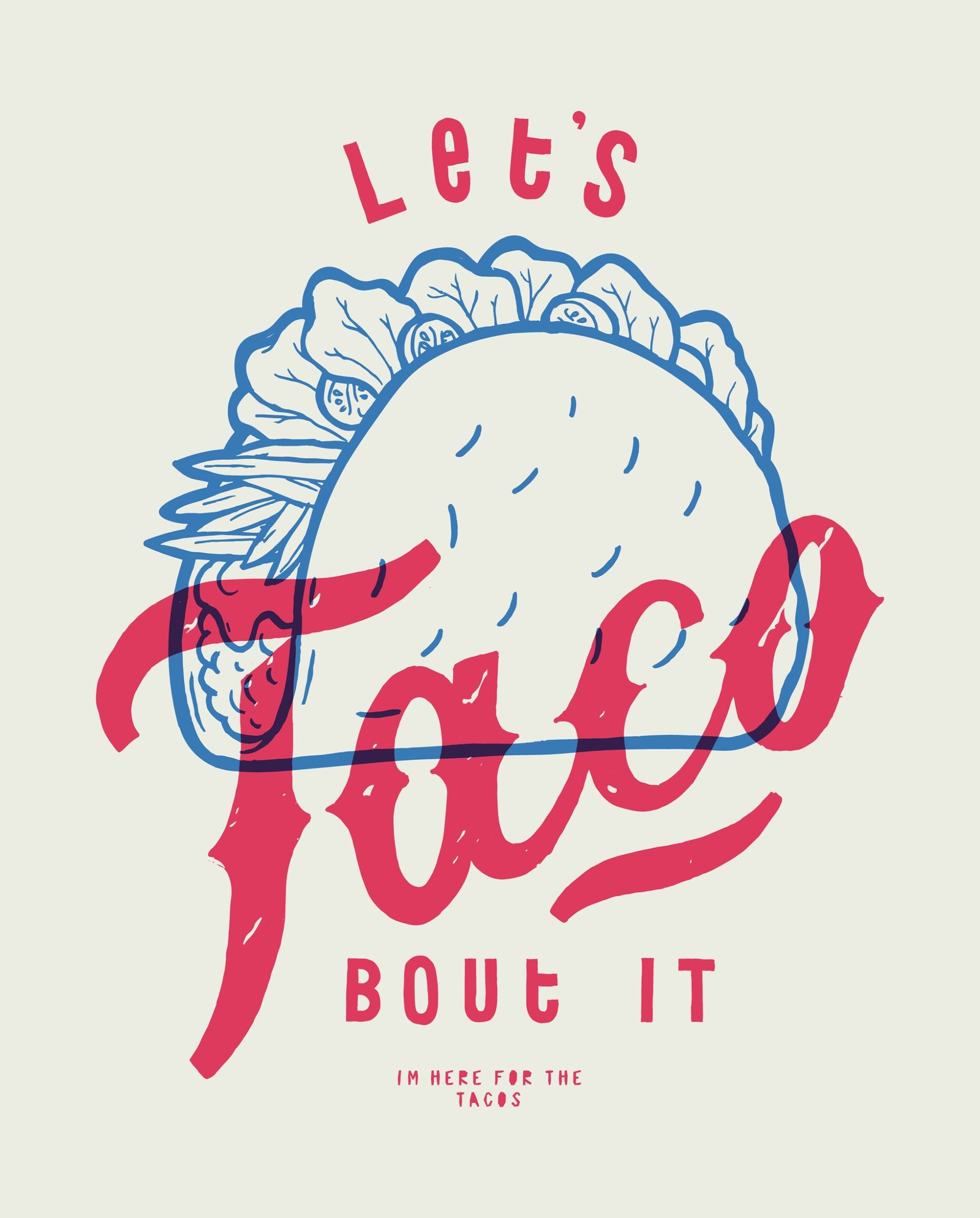 Let's,Taco,Bout,It.,Vintage,Typography,Mexican,Food,Illustration,With